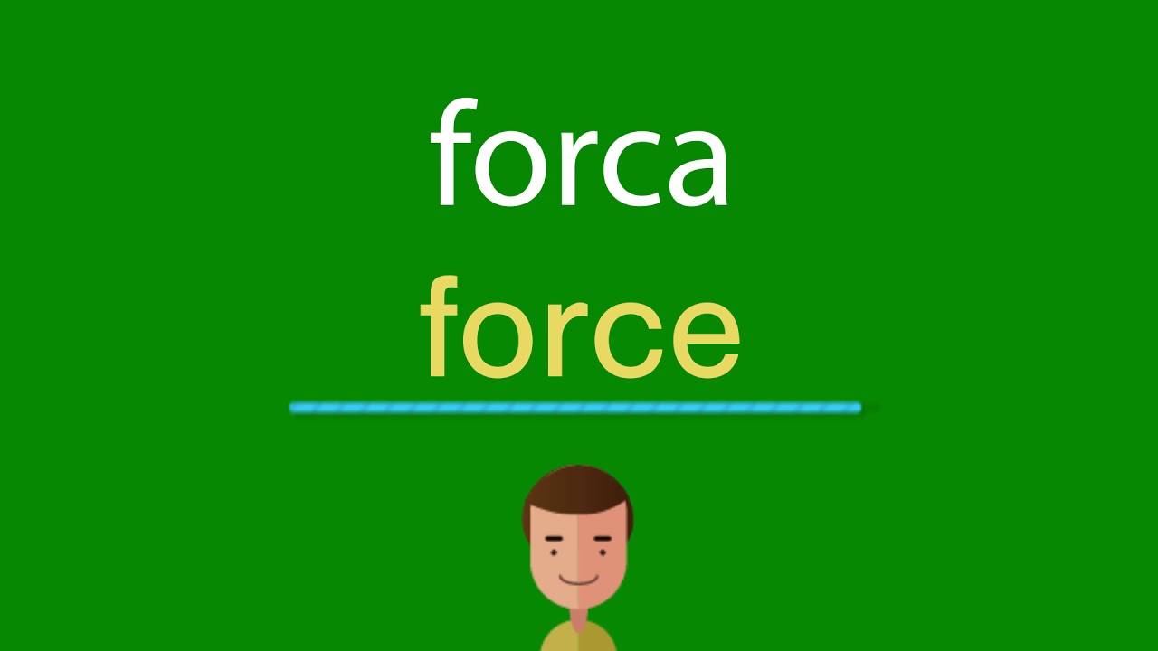 Como dizer forca em inglês - YouTube