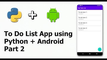 Part 2 -  Developing a To Do List App using Python - Django + Android - Kotlin - Design Android App