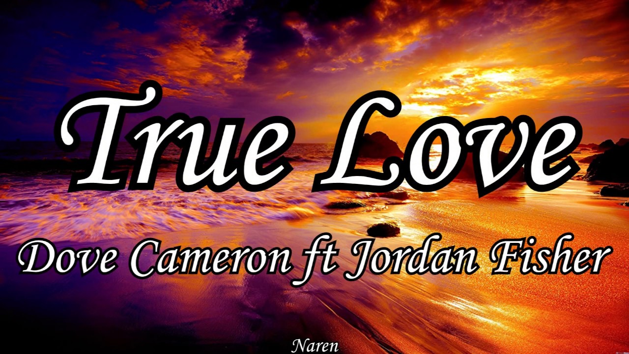 TRUE LOVE// Dove Cameron & Jordan Fisher (Subtitulada al Español