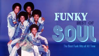 Greatest Funky Soul - The Best Funk Hist of All Time