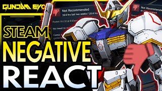 “THEY DON'T FIGHT FOR YOU TO PLAY THE GAME” - GUNDAM EVOLUTION NEGATIVE STEAM REVIEWS REACT!