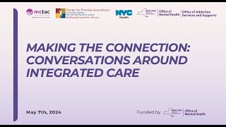 Making the Connection:Conversations Around Integrated Care (May 2024)