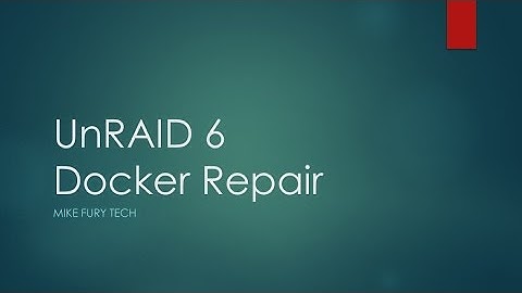 UnRAID 6 Docker Repair
