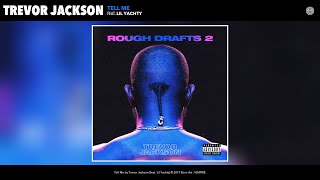 Trevor Jackson - Tell Me (Audio) (feat. Lil Yachty)