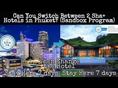 Can you switch your SHA+ Hotel from one to another | Phuket Sandbox Program | RoamWithRivera