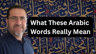 Common Arabic Words Explained For Western Audiences