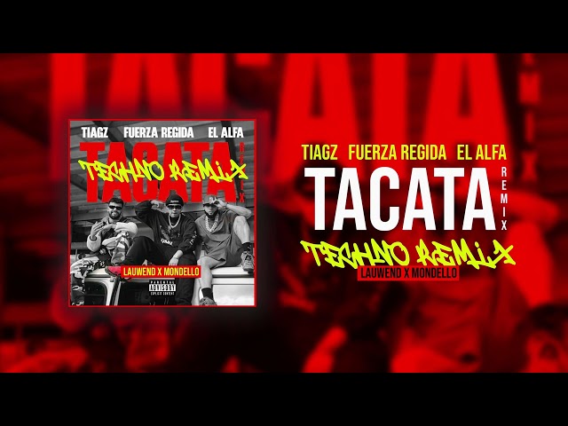 Tacata (Mondello x Lauwend Techno Remix) class=
