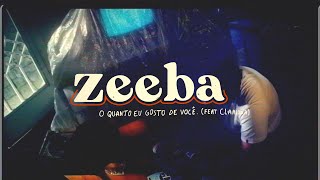 Zeeba -  O Quanto Eu Gosto De Você feat Clarissa - [Lyric Video]