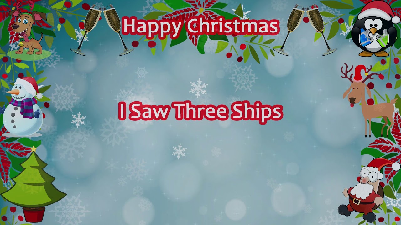I Saw Three Ships Come Sailing In (Traditional Christmas Carol) YouTube