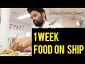 Food on Ship 1 Week/Shipsailorsunil