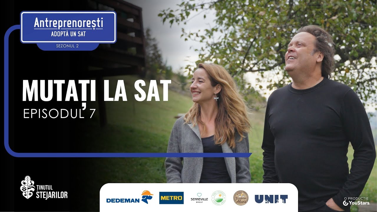 Antreprenorești – Mutați la sat: un nou început în România rurală | Sezonul 2, Episodul 7