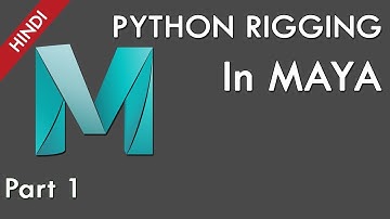 Python: Python Rigging In Maya Part 1 In Hindi | How To Learn Python For Maya