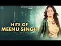 Hits of meenu singh  latest punjabi songs 2021  bluewinds entertainment