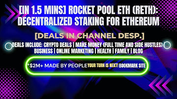 [In 1.5 mins] Rocket Pool ETH (RETH): Decentralized Staking for Ethereum [Crypto Deals In Ch. Dep.]