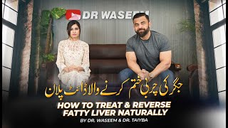 Fatty Liver | How to treat and reverse fatty liver naturally? | Keto Diet | Dr. Waseem