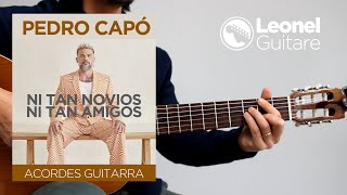 Miniatura de vídeo de "Pedro Capó - Ni tan novios ni tan amigos - Acordes de guitarra"