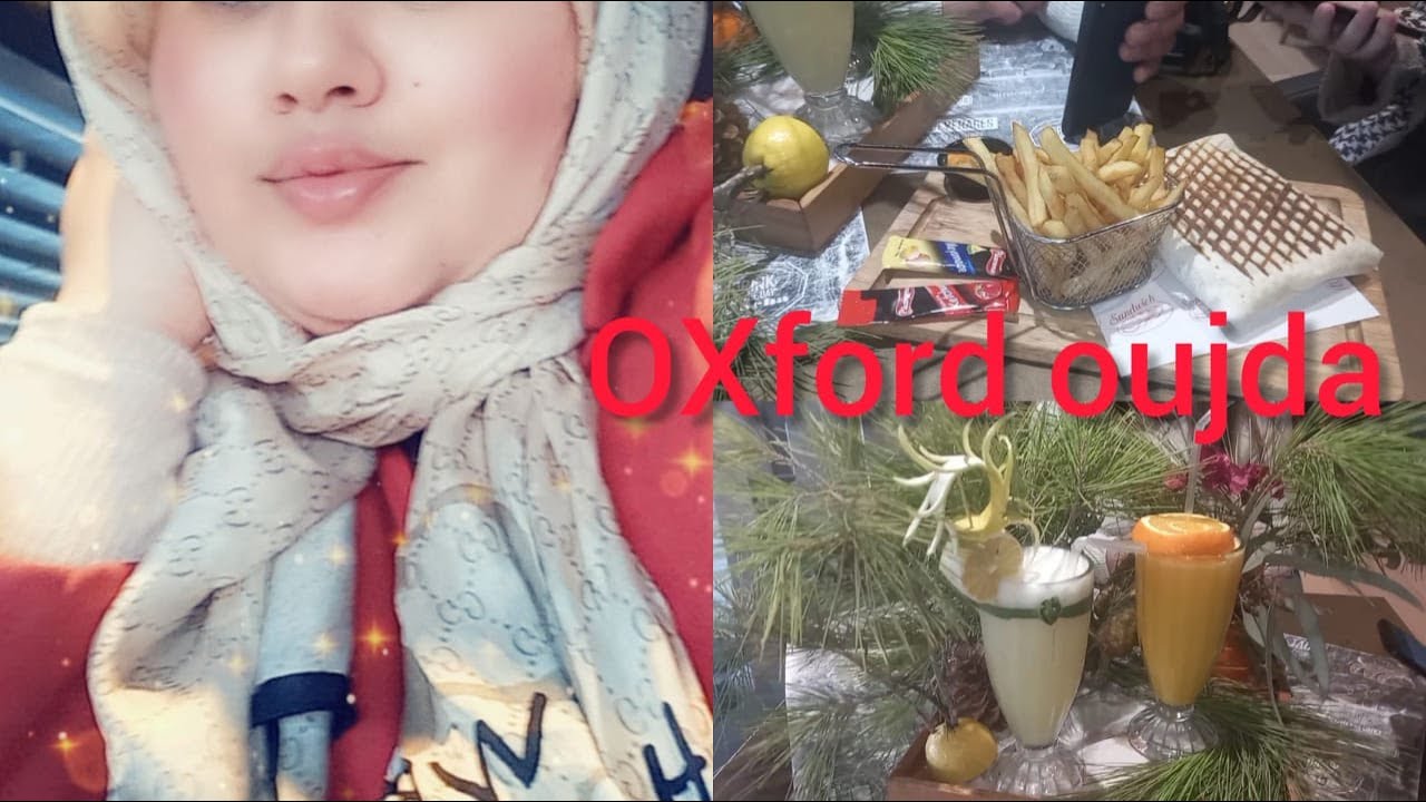 Cafè,restaurant OXFORD OUJDA REVIEW💕🌮🍹رأيي في مقهى OXFORD وجدة#VLOG_OUJDA#