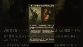 VALKYRİE VS UMAY ANA #tariheyolculuk #tarih #mitoloji