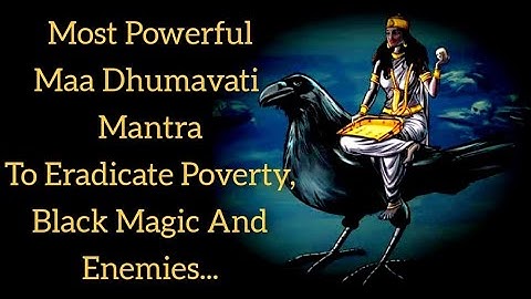 Maa Dhumavati Mantra To Get Rid Off Bad Karmic Effects, Poverty, Enemies & Black Magic Effects...