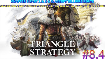 Triangle Strategy - Chapter 8: Accept Telliore Route - The Weather Vane & Sleep With One Eye Open