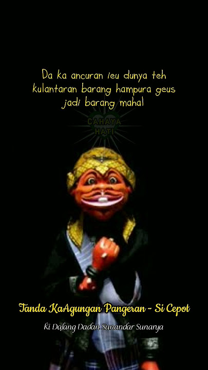 Tanda Kagungan Pangeran (Si Cepot) #sicepot #dadansunandar #dakwah #islam #kajian #wayanggolek