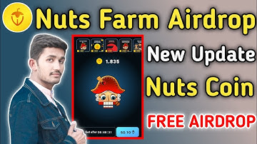 Nuts Farm Airdrop Mining App | Nuts Farm Coin New Update | Nuts Claim Airdrop Crypto 2024