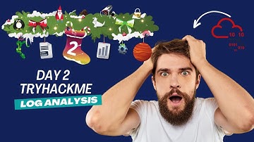 Mastering Log Analysis: Day 2 Cyber 2023 on Tryhackme