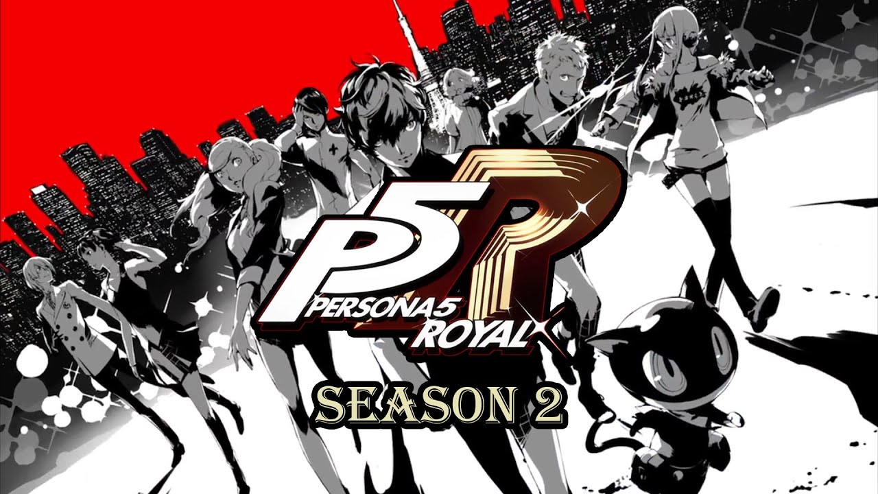 Persona 5 Royal: Season 1 Recap