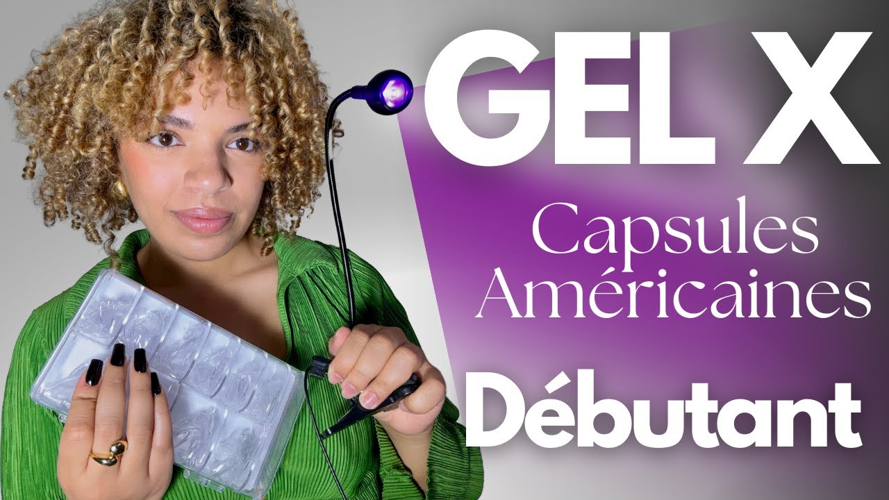 Débutant : TUTO POSE AMÉRICAINE - GEL X (facilement à la maison)
