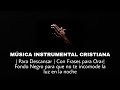 🎶  MÚSICA INSTRUMENTAL CRISTIANA | Para Descansar En Dios | Con Frases para Orar | Fondo Negro