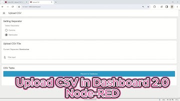 How to Upload CSV to PostgreSQL in Node-RED Dashboard 2.0