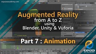 Augmented Reality from A to Z using Blender, Unity and Vuforia | part 7 : Animation