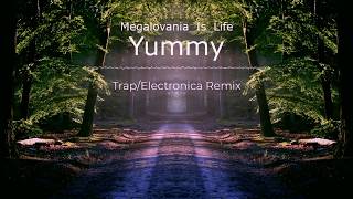 Yummy | Justin Beiber | Trap/Electronica Remix
