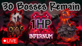 🔴LIVE - 1 HP Infernum but I alone am the fraudulent one (17/47 Bosses)