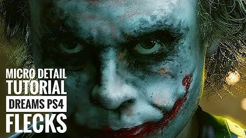 Dreams PS4/PS5 - How To Create Micro Details