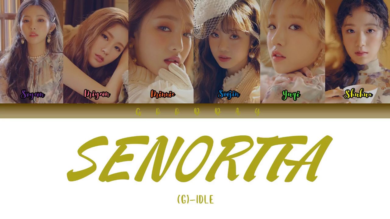 4g песни. G Idle Сеньорита. G Idle Lyrics. Постер альбом g Idle Queen Card. G Idle по именам на русском.