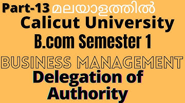 Delegation of authority/Explained in Malayalam/B.com sem1/Business Management
