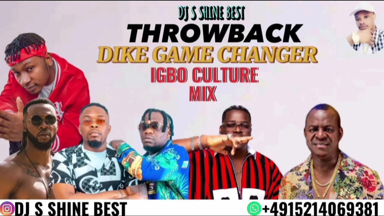 THROWBACK DIKE GAME CHANGER IGBO CULTURE MIXTAPE 2023 BY DJ S SHINE