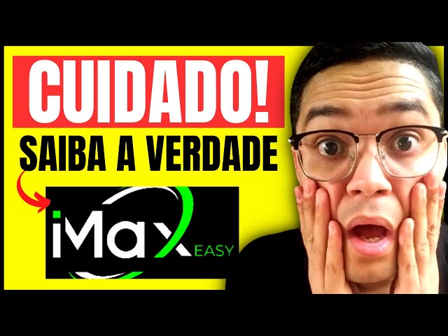 Imax Easy Funciona? Imax Easy Vale a Pena? Imax Easy É Confiável? Imax Easy  Funciona Mesmo? 