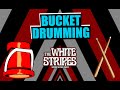 Bucket drumming  seven nation army  playalong