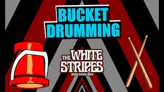 Bucket Drumming - Seven Nation Army  (Play-Along)