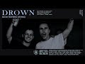 Drown - (Nicky Romero Remix)