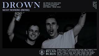 Drown - (Nicky Romero Remix)