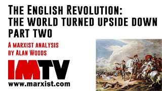 The English Revolution: the world turned upside down - part two