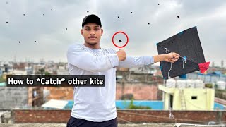 How To *Catch* other Kite easily | Kite flying | Kite Cutting| Kite |
