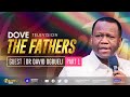 Dove tv  the fathers series  part 1 with dr david ogbueli