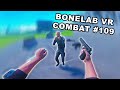 Bonelab VR Combat 109