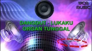 Organ tunggal - LUKAKU