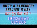 NIFTY & BANKNIFTY INTRADAY LEVELS TOMORROW | 17 MAY | BANKNIFTY PREDICTIONS | NIFTY TARGETS