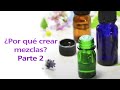 Aprende a hacer mezclas de aceites esenciales como un experto  parte 2